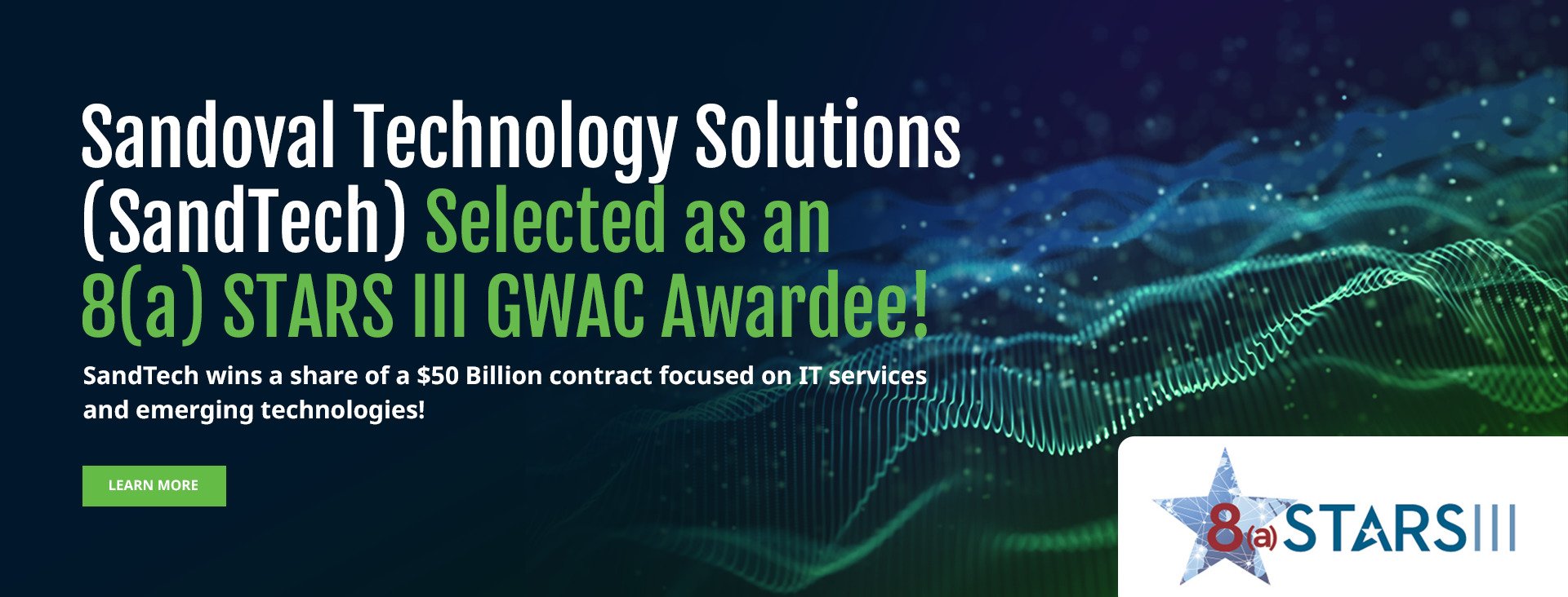 Sandoval Technology Solutions (SandTech) Selected as an 8(a) STARS III GWAC Awardee